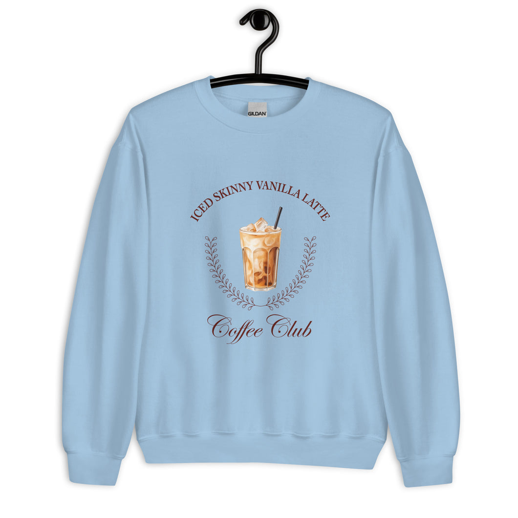 Iced Skinny Vanilla Latte Coffee Club Unisex Sweatshirt