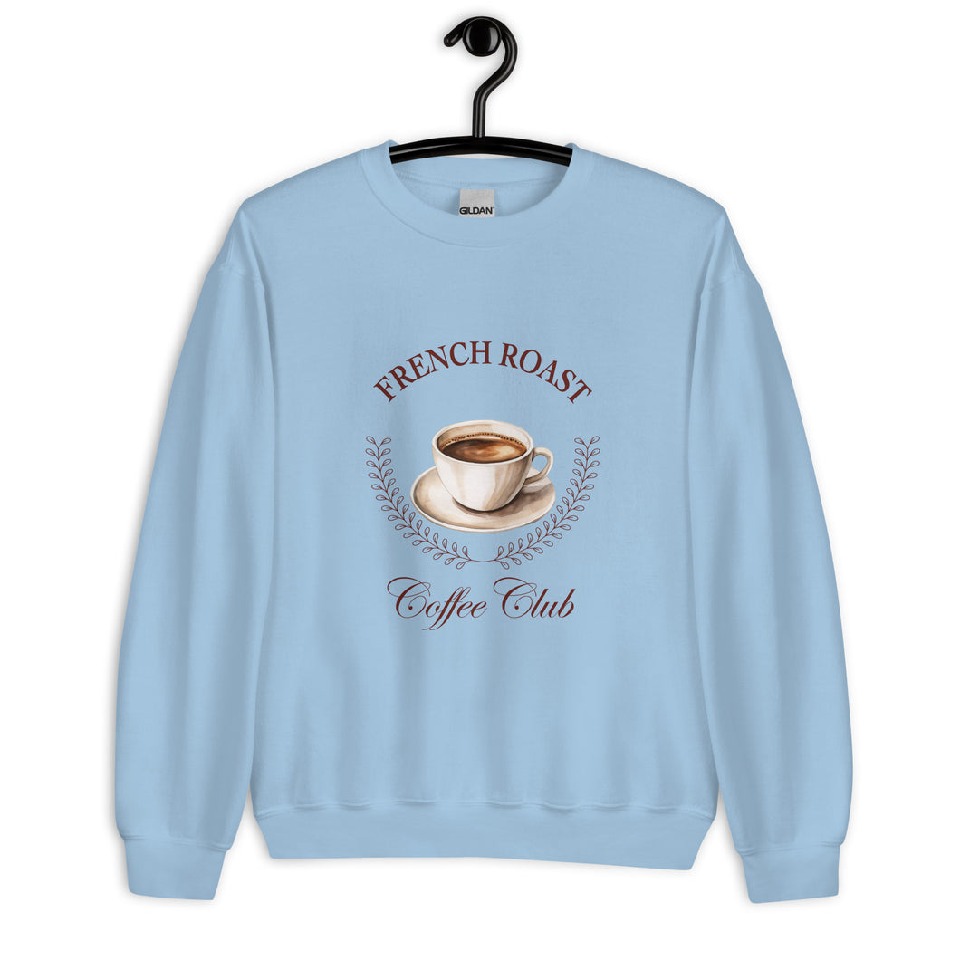 French Roast Coffee Club Unisex Sweatshirt