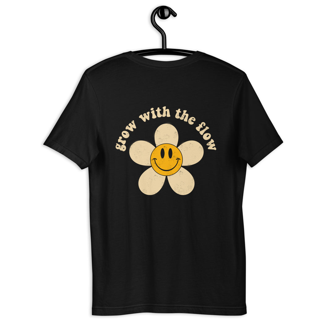 Grow With The Flow Unisex T-Shirt