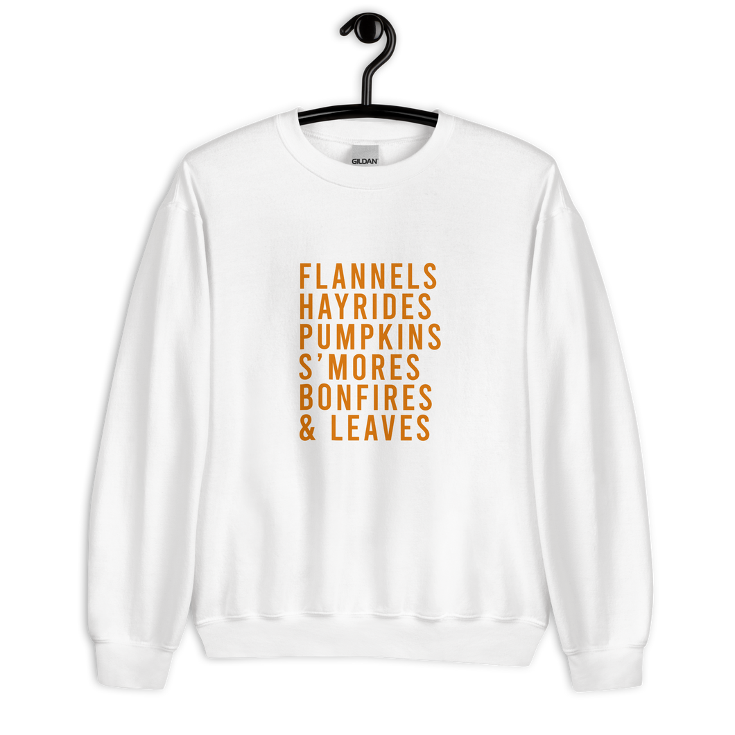 Flannels Hayrides Pumpkins S'mores Bonfires & Leaves Unisex Sweatshirt