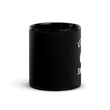 Load image into Gallery viewer, Let&#39;s Get Smashed Black Glossy Mug
