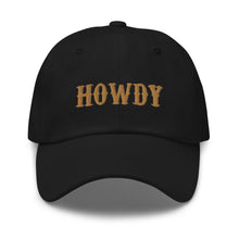 Load image into Gallery viewer, Howdy Brown Dad Hat
