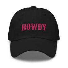 Load image into Gallery viewer, Howdy Pink Dad Hat
