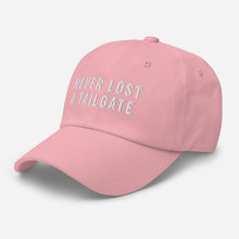 Load image into Gallery viewer, Never Lost A Tailgate Dad Hat
