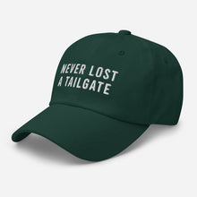 Load image into Gallery viewer, Never Lost A Tailgate Dad Hat
