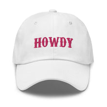 Load image into Gallery viewer, Howdy Pink Dad Hat
