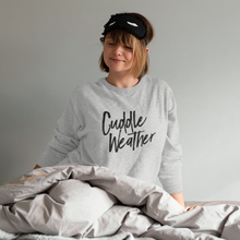 Load image into Gallery viewer, Cuddle Weather Unisex Sweatshirt
