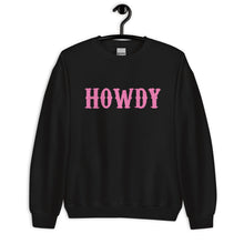 Load image into Gallery viewer, Howdy Distressed Pink Unisex Sweatshirt

