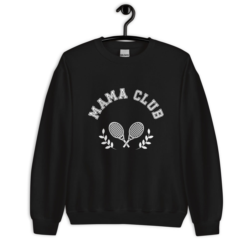 Mama Club Tennis Unisex Sweatshirt