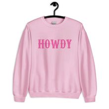 Load image into Gallery viewer, Howdy Distressed Pink Unisex Sweatshirt
