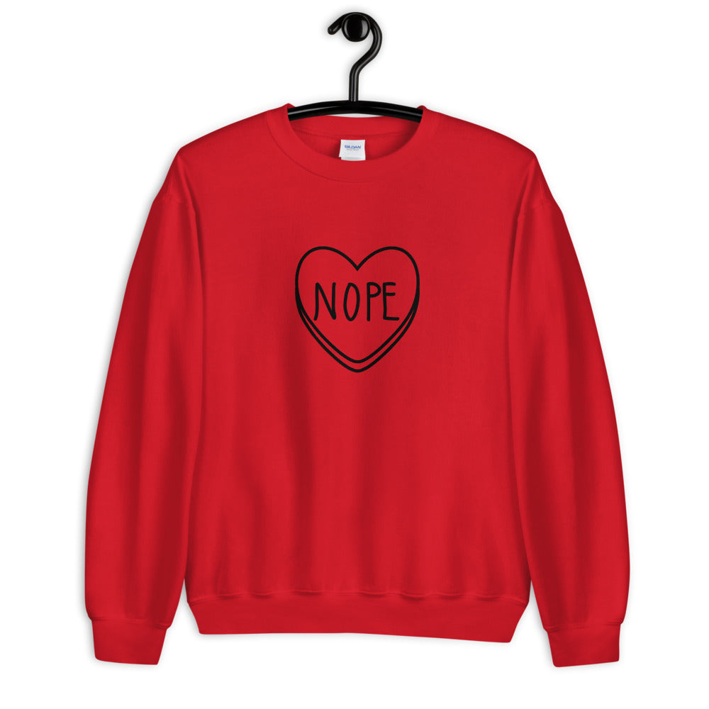 NOPE Candy Heart Anti Valentine's Day Unisex Sweatshirt