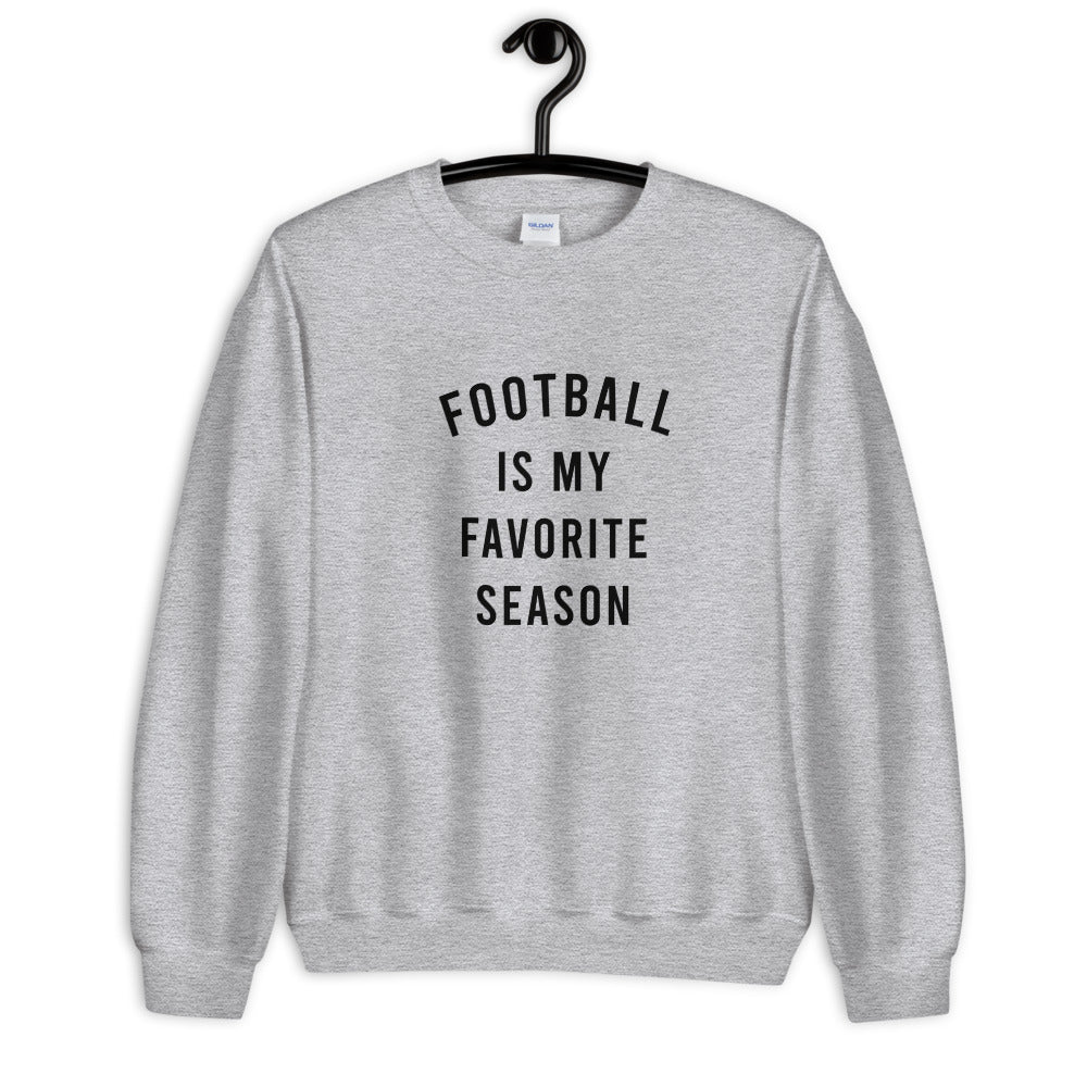 Football Is My Favorite Season Unisex Sweatshirt