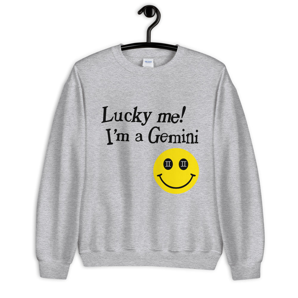 Lucky Me! I'm A Gemini Unisex Sweatshirt