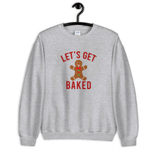 Load image into Gallery viewer, Let&#39;s Get Baked Gingerbread Man Unisex Christmas Sweatshirt
