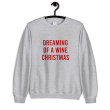 Load image into Gallery viewer, Dreaming Of A Wine Christmas Unisex Sweatshirt

