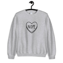 Load image into Gallery viewer, NOPE Candy Heart Anti Valentine&#39;s Day Unisex Sweatshirt
