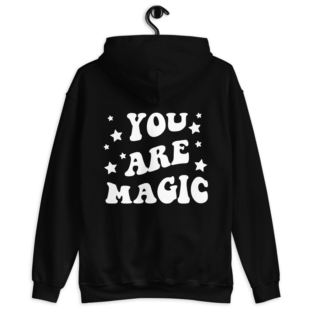 You Are Magic Unisex Hoodie
