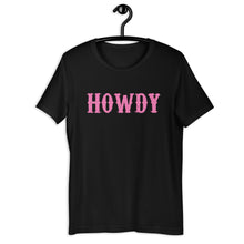 Load image into Gallery viewer, Howdy Distressed Pink Short-Sleeve Unisex T-Shirt

